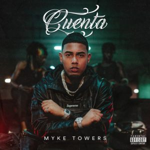 Myke Towers – Cuenta